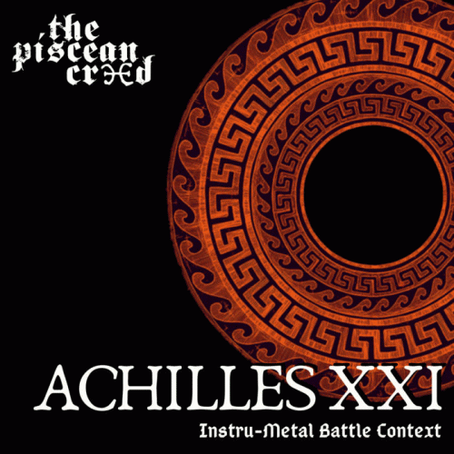 The Piscean Creed : Achilles XXI
